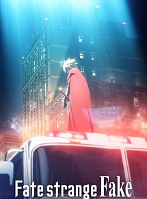 Affiche de Fate/strange Fake -Whispers of Dawn-, film à voir en streaming sur Pygargue