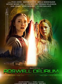 Affiche de Roswell Delirium, film à voir en streaming sur Pygargue
