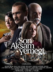Affiche de Son Akşam Yemeği, film à voir en streaming sur Pygargue