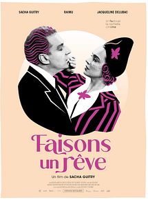 Affiche de Faisons un Rêve..., film à voir en streaming sur Pygargue