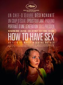 Affiche de How to Have Sex, film à voir en streaming sur Pygargue