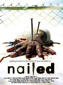 Affiche de Nailed, film à voir en streaming sur Pygargue