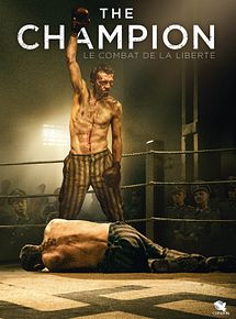 Affiche de The Champion : Le Combat de la Liberté, film à voir en streaming sur Pygargue