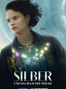 Affiche de Silver et le livre des rêves, film à voir en streaming sur Pygargue