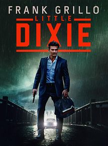 Affiche de Little Dixie, film à voir en streaming sur Pygargue