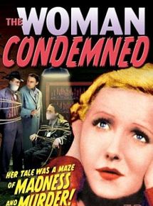 Affiche de A Woman Condemned, film à voir en streaming sur Pygargue