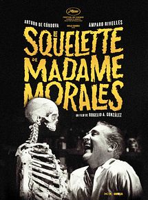 Affiche de Le Squelette de madame Morales, film à voir en streaming sur Pygargue