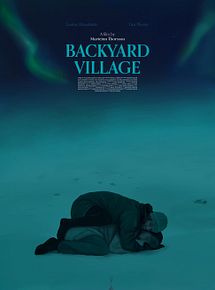 Affiche de Backyard Village, film à voir en streaming sur Pygargue