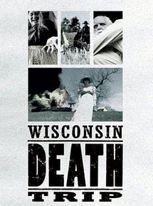 Affiche de Wisconsin Death Trip, film à voir en streaming sur Pygargue