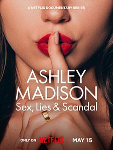 poster de la série Ashley Madison : Sexe, mensonges et scandale Saison 1