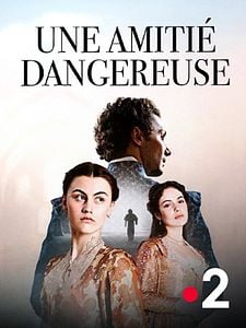 Affiche : Une amitié dangereuse