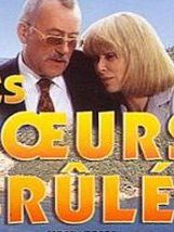 poster de la série Les Coeurs brûlés Saison 1