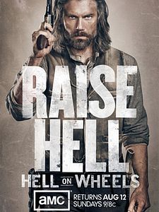 poster de la série Hell On Wheels : l'Enfer de l'Ouest Saison 1