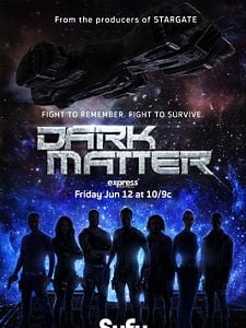 poster de la série Dark Matter Saison 2
