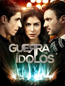 poster de la série Guerra de ídolos Saison 1