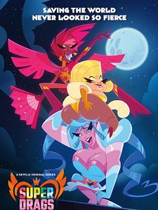 poster de la série Super Drags Saison 1