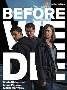 poster de la série Before We Die Saison 1