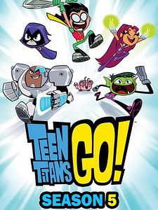 poster de la série Teen Titans Go ! Saison 5