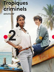 poster de la série Tropiques Criminels Saison 1
