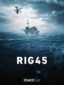 poster de la série RIG 45 Saison 1