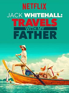 poster de la série Jack Whitehall: Travels with My Father Saison 5