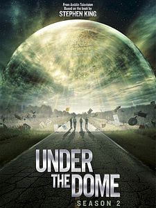 poster de la série Under The Dome Saison 2