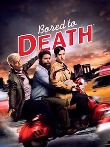 poster de la série Bored To Death Saison 3