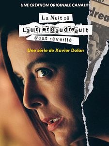 poster de la série La Nuit où Laurier Gaudreault s'est réveillé Saison 1