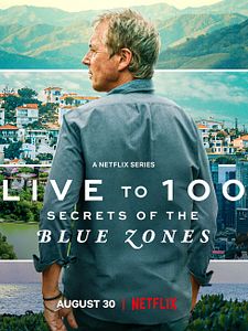 poster de la série 100 ans de plénitude : Les secrets des zones bleues Saison 1