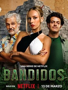 Affiche : Bandidos Saison 2