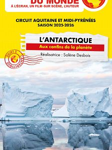 Connaissance du monde : L'Antarctique - Aux confins de la planète