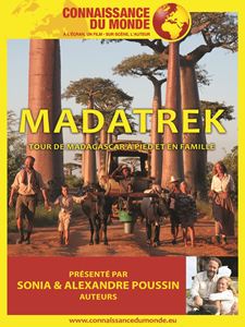 Connaissance du Monde : Madatrek -Tour de Madagascar à pied et en famille