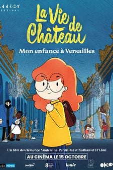 La Vie de château, mon enfance à Versailles