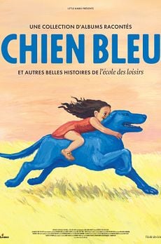 Chien bleu et autres belles histoires de l'école des loisirs
