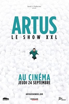 Artus - Le Show XXL au cinéma