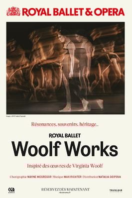   Woolf Works (The Royal Ballet)