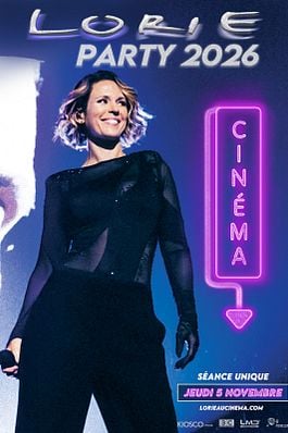 Lorie Party 2026 au cinéma