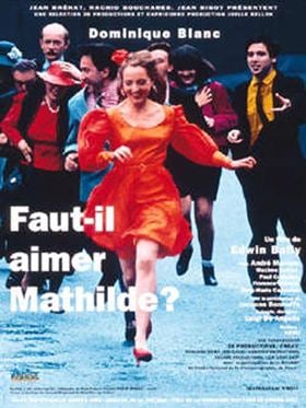 Faut-il aimer Mathilde ?