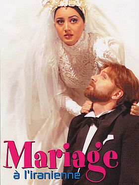 poster de Mariage à l'iranienne