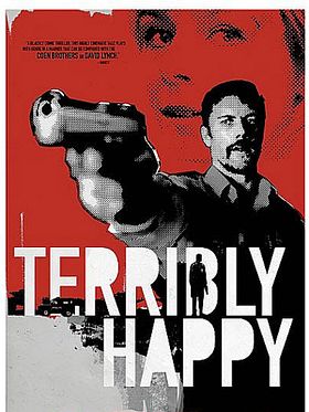 poster de Terriblement heureux - Free to leave - Terribly happy