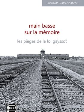 poster de Main basse sur la mémoire, les pièges de la loi Gayssot