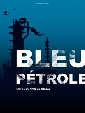 poster de Bleu Pétrole