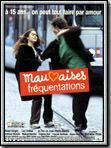 poster de Mauvaises fréquentations