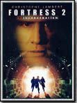 poster de Fortress 2 : reincarceration