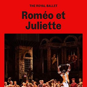 Photo Roméo et Juliette (The Royal Ballet)