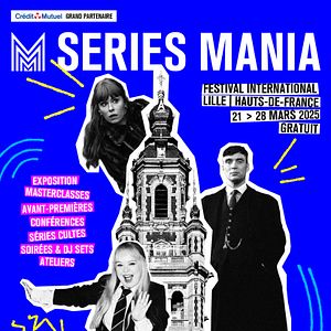 Photo Festival Séries Mania