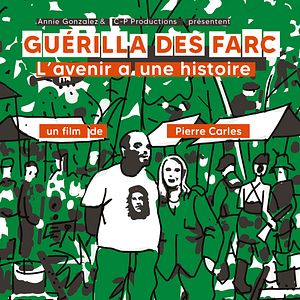 Photo Guérilla des FARC, l'avenir a une histoire