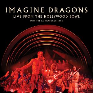 Photo Imagine Dragons : Live From The Hollywood Bowl With The L.A. Film Orchestra