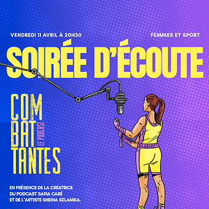 Photo Combattantes – le podcast