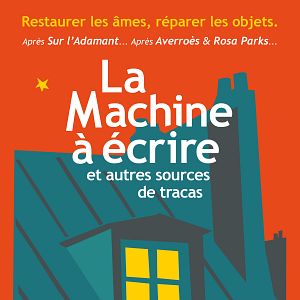 Photo La Machine à écrire et autres sources de tracas